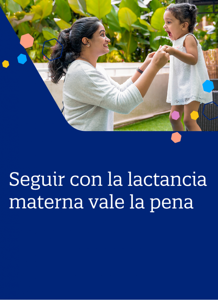 Seguir con la lactancia materna vale la pena